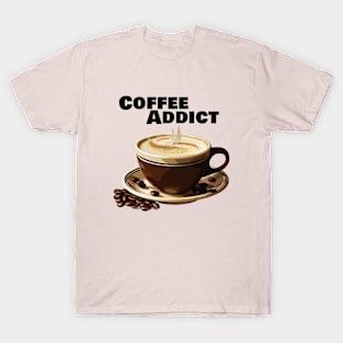 Coffee   Addict T-Shirt